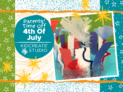  Parent's Time Off- 4th of July (3-9 Years)