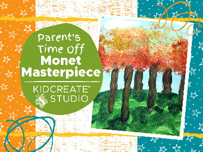 SUPER SATURDAY -50% OFF! Parent's Time Off- Monet Masterpiece (3-9 Years)